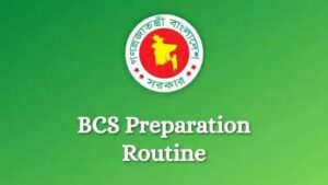 নতুনদের জন্য বিসিএস প্রিলিমিনারি প্রস্তুতি রুটিন